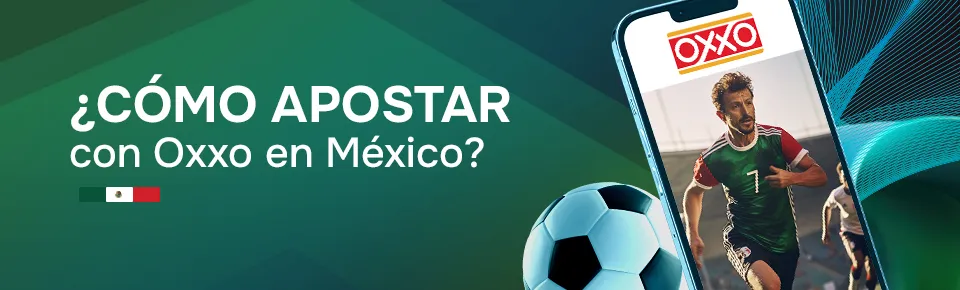 Cómo apostar con OXXO en México